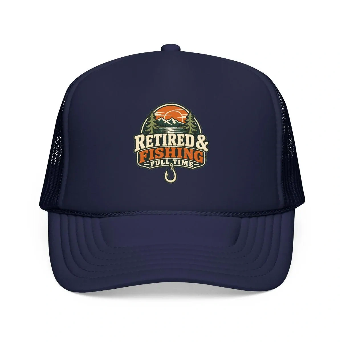 Navy Retired and Fishing Full Time trucker hat front view